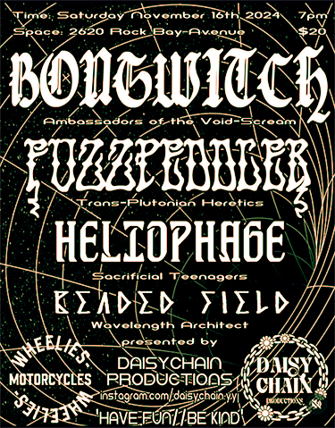 poster for Nov 16 event featuring Bongwitch, Fuzzpeddler, Heliophage and Beaded Field. 7pm at Wheelies Motorcycles